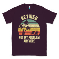 Plum retired shirt not my problem anymore funny retirement t shirt Classic Tee - linhVisuals