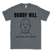 Charcoal Heather bobby hill that boy ain't right [tw] Classic Tee - linhVisuals
