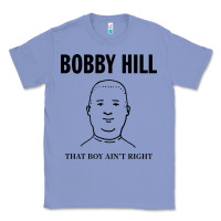 Colony Blue bobby hill that boy ain't right [tw] Classic Tee - linhVisuals