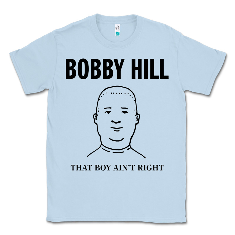 Bobby Hill That Boy Ain't Right [tw] Classic Tee by linhVisuals | Teevron