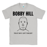 Moon Dust bobby hill that boy ain't right [tw] Classic Tee - linhVisuals