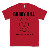 Red bobby hill that boy ain't right [tw] Classic Tee - linhVisuals