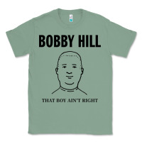 Sage bobby hill that boy ain't right [tw] Classic Tee - linhVisuals