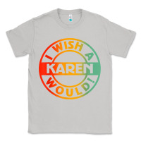 Moon Dust i wish a karen would t shirt Classic Tee - linhVisuals