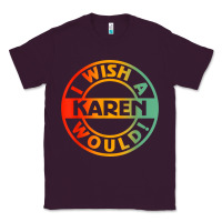 Plum i wish a karen would t shirt Classic Tee - linhVisuals