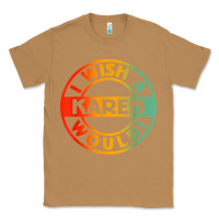 Toasted Coconut i wish a karen would t shirt Classic Tee - linhVisuals