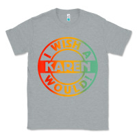 Heather Grey i wish a karen would t shirt Classic Tee - linhVisuals