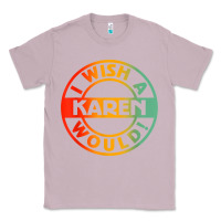 Lilac i wish a karen would t shirt Classic Tee - linhVisuals