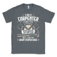 Charcoal Heather i can't fix stupid   funny carpentry woodworking carpenter t shirt Classic Tee - linhVisuals