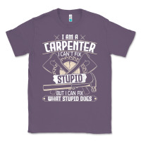 Lavender i can't fix stupid   funny carpentry woodworking carpenter t shirt Classic Tee - linhVisuals