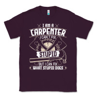 Plum i can't fix stupid   funny carpentry woodworking carpenter t shirt Classic Tee - linhVisuals