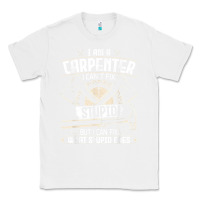 White i can't fix stupid   funny carpentry woodworking carpenter t shirt Classic Tee - linhVisuals