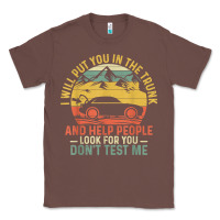 Chestnut i will put you in the trunk and help people funny saying t shirt Classic Tee - linhVisuals