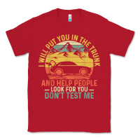 Red i will put you in the trunk and help people funny saying t shirt Classic Tee - linhVisuals