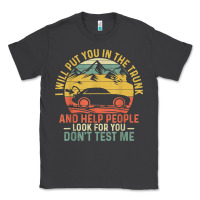 Smoke i will put you in the trunk and help people funny saying t shirt Classic Tee - linhVisuals