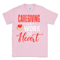 Bubblegum Pink caregiving is a work of heart caregiver gifts for men, women t shirt Classic Tee - linhVisuals