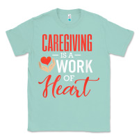 Seafoam caregiving is a work of heart caregiver gifts for men, women t shirt Classic Tee - linhVisuals