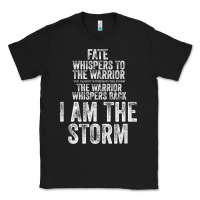Black fate whispers to warrior i am the storm quote gritty fighter t shirt Classic Tee - linhVisuals