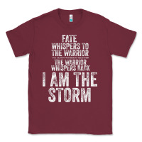Burgundy fate whispers to warrior i am the storm quote gritty fighter t shirt Classic Tee - linhVisuals
