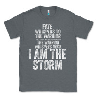 Charcoal Heather fate whispers to warrior i am the storm quote gritty fighter t shirt Classic Tee - linhVisuals
