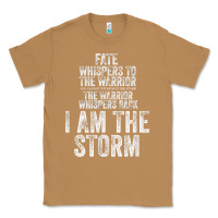 Toasted Coconut fate whispers to warrior i am the storm quote gritty fighter t shirt Classic Tee - linhVisuals