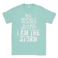Seafoam fate whispers to warrior i am the storm quote gritty fighter t shirt Classic Tee - linhVisuals