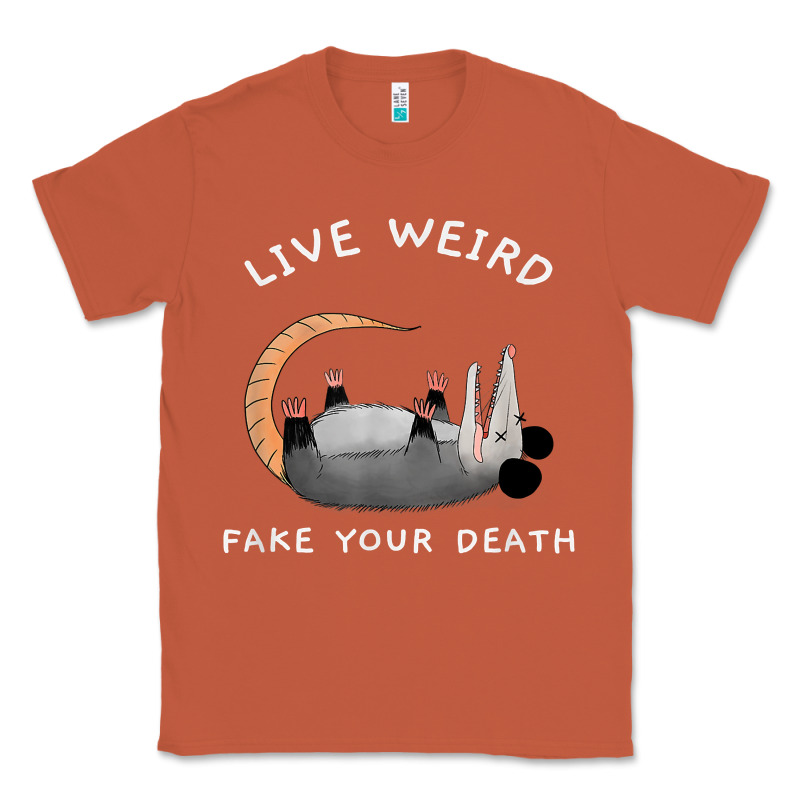 Funny Opossum Possum Tee Live Weird Fake Your Death T Shirt Classic Tee by linhVisuals | Teevron