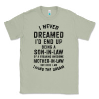 Matcha mens i never dreamed i'd end up being a son in law funny gift t shirt Classic Tee - linhVisuals