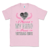 Bubblegum Pink i married my hero proud veteran wife usa military husband t shirt Classic Tee - linhVisuals