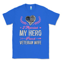 True Royal i married my hero proud veteran wife usa military husband t shirt Classic Tee - linhVisuals