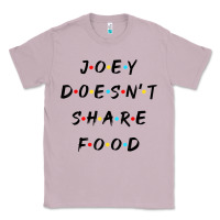Lilac funny joey doesn't share food how you doin quoted friends t shirt Classic Tee - linhVisuals