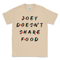 Mushroom funny joey doesn't share food how you doin quoted friends t shirt Classic Tee - linhVisuals