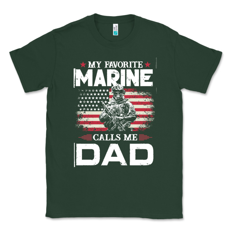My Favorite Marine Calls Me Dad T  Shirt Father's Day Flag My Favorite Classic Tee by linhVisuals | Teevron