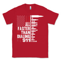 Red all faster than dialing 911 american flag gun lover for men t shirt Classic Tee - linhVisuals