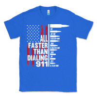 True Royal all faster than dialing 911 american flag gun lover for men t shirt Classic Tee - linhVisuals