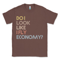 Chestnut do i look like i fly economy   funny vintage retro premium t shirt Classic Tee - linhVisuals