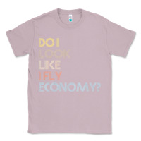 Lilac do i look like i fly economy   funny vintage retro premium t shirt Classic Tee - linhVisuals