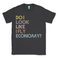 Smoke do i look like i fly economy   funny vintage retro premium t shirt Classic Tee - linhVisuals