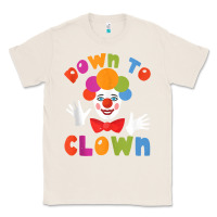 Natural down to clown funny circus tank top Classic Tee - linhVisuals