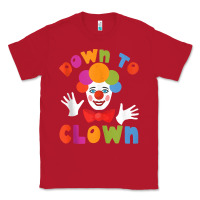 Down To Clown Funny Circus Tank Top Classic Tee | Teevron