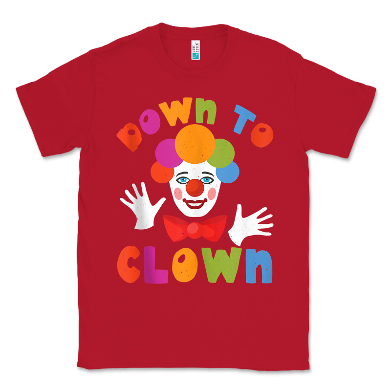 Down To Clown Funny Circus Tank Top Classic Tee by linhVisuals | Teevron