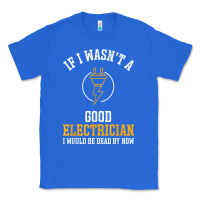 True Royal electrician gifts for men & funny electrical design t shirt Classic Tee - linhVisuals