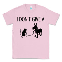I Don't Give A Rats Ass, Funny, Jokes, Sarcastic Sayings T Shirt Classic Tee | Teevron