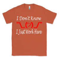 Copper i don't know i just work here     t shirt Classic Tee - linhVisuals
