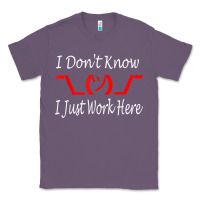 Lavender i don't know i just work here     t shirt Classic Tee - linhVisuals