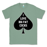 Sage i love big fat cocks queen of spades t shirt Classic Tee - linhVisuals