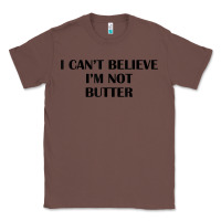 Chestnut i cant believe im not butter t shirt Classic Tee - linhVisuals