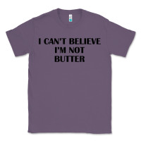 Lavender i cant believe im not butter t shirt Classic Tee - linhVisuals