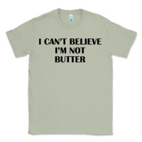 Matcha i cant believe im not butter t shirt Classic Tee - linhVisuals