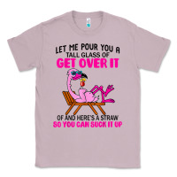 Lilac let me pour you a tall glass of get over it flamingo t shirt Classic Tee - linhVisuals